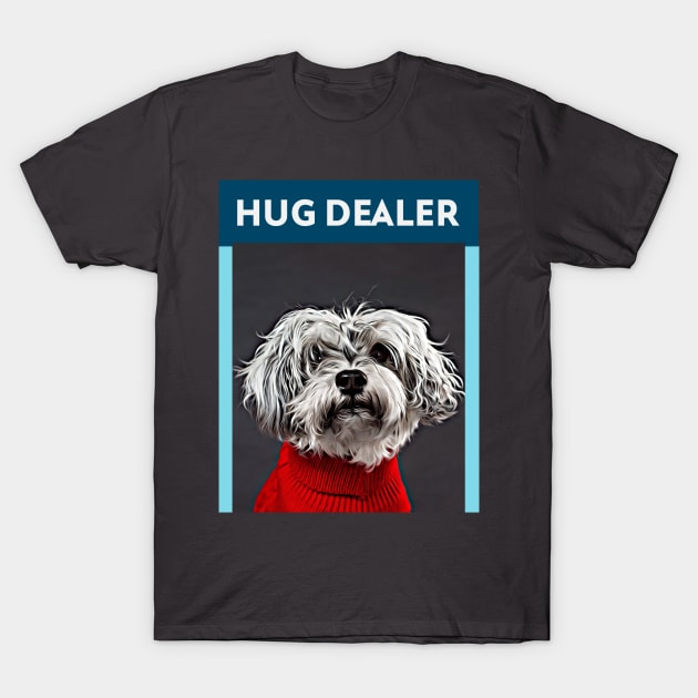 Hug Dealer (Schnauzer) T-Shirt by PersianFMts